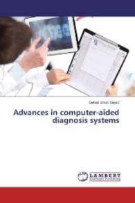 Advances in computer-aided diagnosis systems （2016. 252 S. 220 mm）