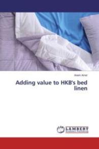 Adding value to HKB's bed linen （2016. 80 S. 220 mm）