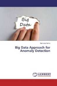 Big Data Approach for Anomaly Detection （2017. 60 S. 220 mm）