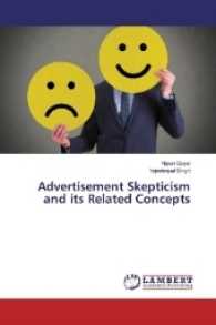 Advertisement Skepticism and its Related Concepts （2016. 112 S. 220 mm）