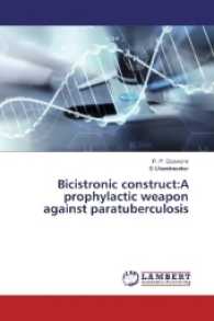 Bicistronic construct:A prophylactic weapon against paratuberculosis （2016. 92 S. 220 mm）