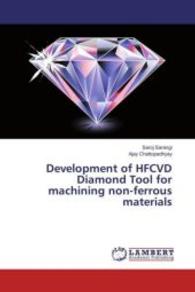 Development of HFCVD Diamond Tool for machining non-ferrous materials （2016. 164 S. 220 mm）