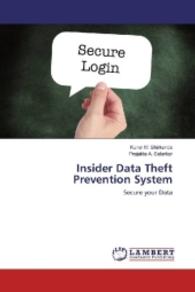 Insider Data Theft Prevention System : Secure your Data （2016. 64 S. 220 mm）