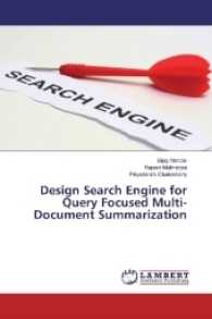 Design Search Engine for Query Focused Multi- Document Summarization （2016. 52 S. 220 mm）