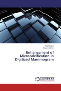 Enhancement of Microcalcification in Digitized Mammogram （2016. 172 S. 220 mm）