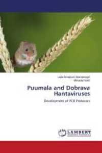 Puumala and Dobrava Hantaviruses : Development of PCR Protocols （2021. 84 S. 220 mm）