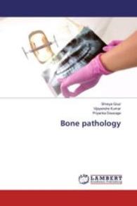 Bone pathology （2016. 164 S. 220 mm）