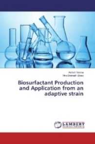 Biosurfactant Production and Application from an adaptive strain （2016. 116 S. 220 mm）