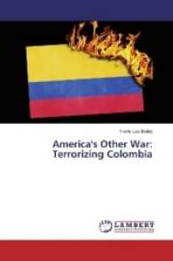 America's Other War: Terrorizing Colombia （2017. 56 S. 220 mm）