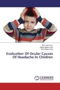 Evaluation Of Ocular Causes Of Headache In Children （2016. 84 S. 220 mm）