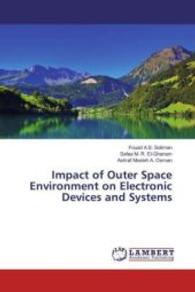 Impact of Outer Space Environment on Electronic Devices and Systems （2016. 228 S. 220 mm）