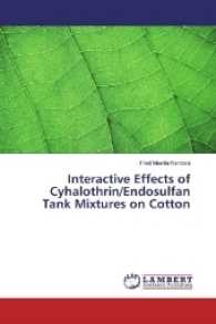 Interactive Effects of Cyhalothrin/Endosulfan Tank Mixtures on Cotton （2017. 52 S. 220 mm）