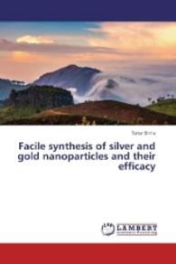 Facile synthesis of silver and gold nanoparticles and their efficacy （2016. 104 S. 220 mm）