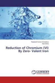 Reduction of Chromium (VI) By Zero- Valent Iron （2016. 60 S. 220 mm）