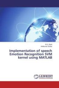 Implementation of speech Emotion Recognition SVM kernel using MATLAB （2016. 72 S. 220 mm）