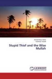 Stupid Thief and the Wise Mullah （2020. 64 S. 220 mm）