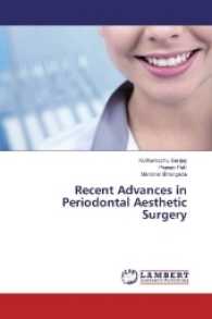 Recent Advances in Periodontal Aesthetic Surgery （2017. 204 S. 220 mm）