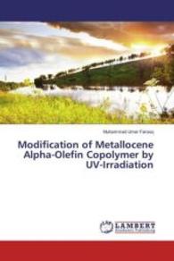 Modification of Metallocene Alpha-Olefin Copolymer by UV-Irradiation （2016. 124 S. 220 mm）