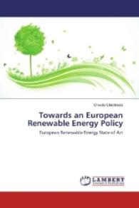 Towards an European Renewable Energy Policy : European Renewable Energy State of Art （2016. 184 S. 220 mm）