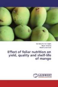 Effect of foliar nutrition on yield, quality and shelf-life of mango （2016. 88 S. 220 mm）