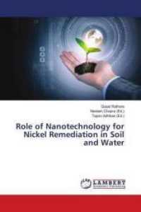 Role of Nanotechnology for Nickel Remediation in Soil and Water （2018. 152 S. 220 mm）