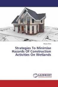 Strategies To Minimise Hazards Of Construction Activities On Wetlands （2016. 160 S. 220 mm）