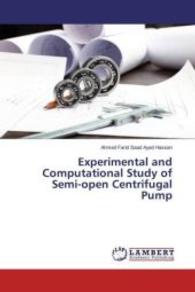 Experimental and Computational Study of Semi-open Centrifugal Pump （2016. 220 S. 220 mm）