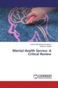Mental Health Service: A Critical Review （2016. 104 S. 220 mm）