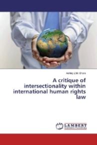 A critique of intersectionality within international human rights law （2016. 76 S. 220 mm）