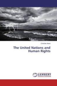 The United Nations and Human Rights （2016. 176 S. 220 mm）
