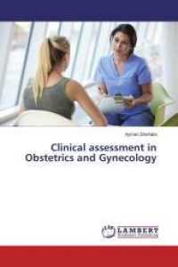 Clinical assessment in Obstetrics and Gynecology （2016. 100 S. 220 mm）