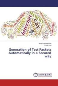 Generation of Test Packets Automatically in a Secured way （2016. 72 S. 220 mm）