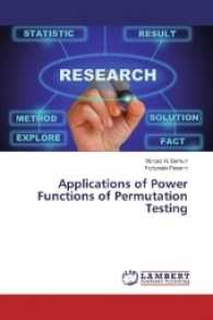 Applications of Power Functions of Permutation Testing （2016. 88 S. 220 mm）