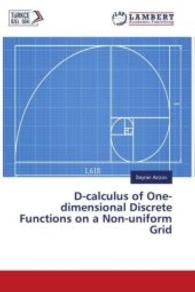 D-calculus of One-dimensional Discrete Functions on a Non-uniform Grid （2016. 144 S. 220 mm）