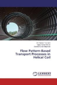 Flow Pattern-Based Transport Processes in Helical Coil （2016. 200 S. 220 mm）