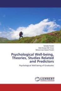 Psychological Well-being, Theories, Studies Related and Predictors : Psychological Well-being of Graduates （2016. 132 S. 220 mm）