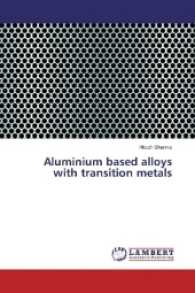 Aluminium based alloys with transition metals （2017. 68 S. 220 mm）