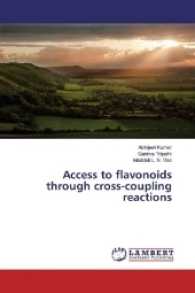 Access to flavonoids through cross-coupling reactions （2016. 228 S. 220 mm）