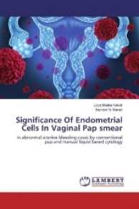 Significance Of Endometrial Cells In Vaginal Pap smear : In abnormal uterine bleeding cases by conventional pap and manual liquid based cytology （2016. 88 S. 220 mm）