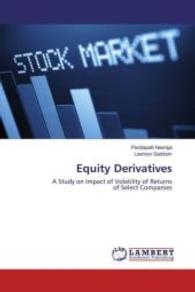 Equity Derivatives : A Study on Impact of Volatility of Returns of Select Companies （2016. 264 S. 220 mm）