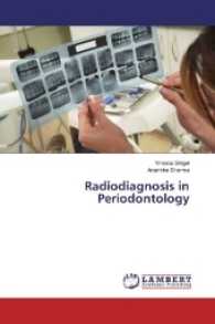 Radiodiagnosis in Periodontology （2016. 124 S. 220 mm）