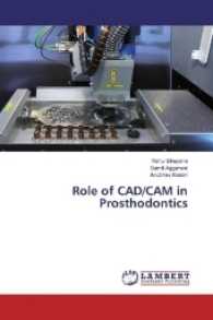 Role of CAD/CAM in Prosthodontics （2016. 228 S. 220 mm）