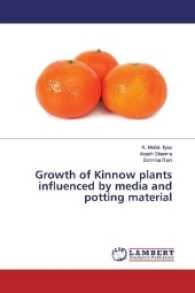 Growth of Kinnow plants influenced by media and potting material （2016. 128 S. 220 mm）