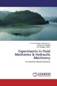Experiments in Fluid Mechanics & Hydraulic Machinery : An Outcome Based Approach （2016. 112 S. 220 mm）