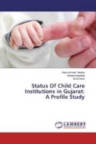 Status Of Child Care Institutions in Gujarat: A Profile Study （2016. 184 S. 220 mm）