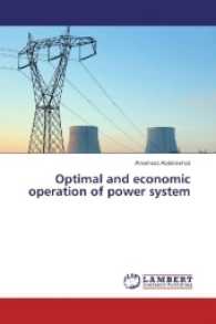Optimal and economic operation of power system （2017. 64 S. 220 mm）