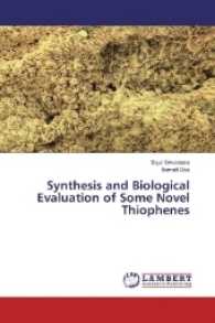 Synthesis and Biological Evaluation of Some Novel Thiophenes （2016. 68 S. 220 mm）