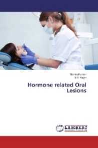 Hormone related Oral Lesions （2016. 144 S. 220 mm）