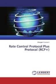 Rate Control Protocol Plus Protocol (RCP+) （2016. 196 S. 220 mm）