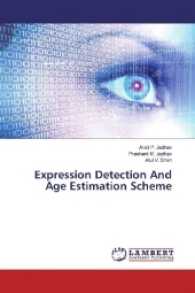 Expression Detection And Age Estimation Scheme （2016. 88 S. 220 mm）